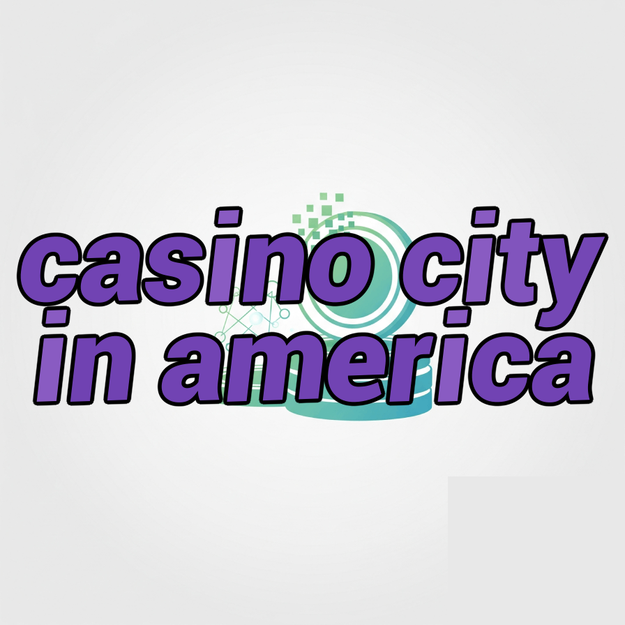 casino city in america